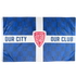 Our City Our Club Flag '24